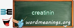 WordMeaning blackboard for creatinin